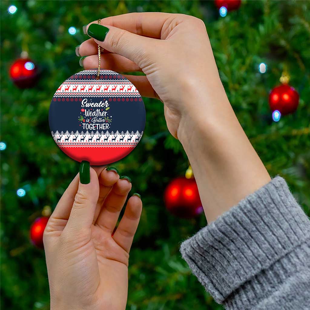 Sweater Weather Christmas Ceramic Ornament with Better Together Quote and Reindeer Snowflake - Wonder Print Shop