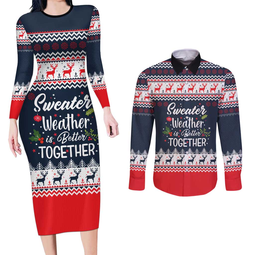 Sweater Weather Christmas Couples Matching Long Sleeve Bodycon Dress and Long Sleeve Button Shirt with Better Together Quote and Reindeer Snowflake - Wonder Print Shop