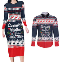 Sweater Weather Christmas Couples Matching Long Sleeve Bodycon Dress and Long Sleeve Button Shirt with Better Together Quote and Reindeer Snowflake - Wonder Print Shop