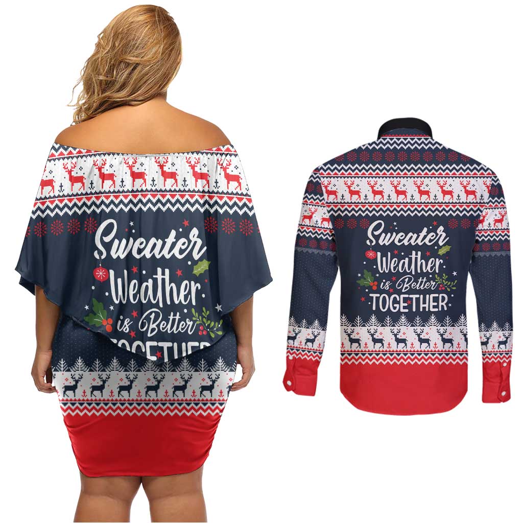 Sweater Weather Christmas Couples Matching Off Shoulder Short Dress and Long Sleeve Button Shirt with Better Together Quote and Reindeer Snowflake - Wonder Print Shop