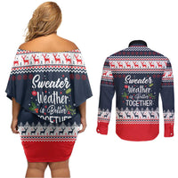 Sweater Weather Christmas Couples Matching Off Shoulder Short Dress and Long Sleeve Button Shirt with Better Together Quote and Reindeer Snowflake - Wonder Print Shop