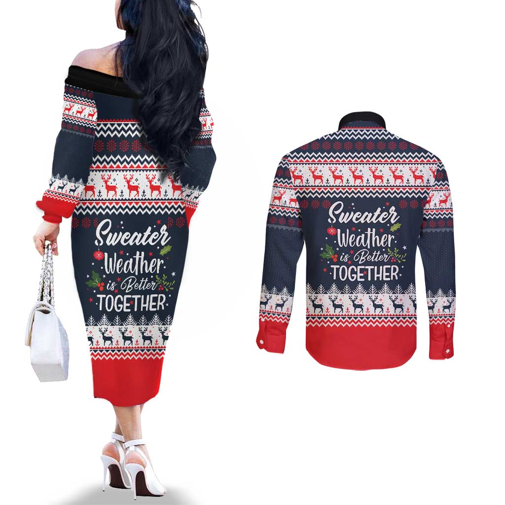 Sweater Weather Christmas Couples Matching Off The Shoulder Long Sleeve Dress and Long Sleeve Button Shirt with Better Together Quote and Reindeer Snowflake - Wonder Print Shop