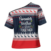 Sweater Weather Christmas Cross Shoulder Shirt with Better Together Quote and Reindeer Snowflake - Wonder Print Shop