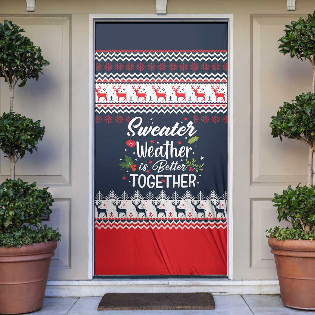 Sweater Weather Christmas Door Cover with Better Together Quote and Reindeer Snowflake - Wonder Print Shop