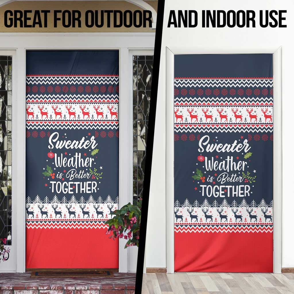 Sweater Weather Christmas Door Cover with Better Together Quote and Reindeer Snowflake - Wonder Print Shop
