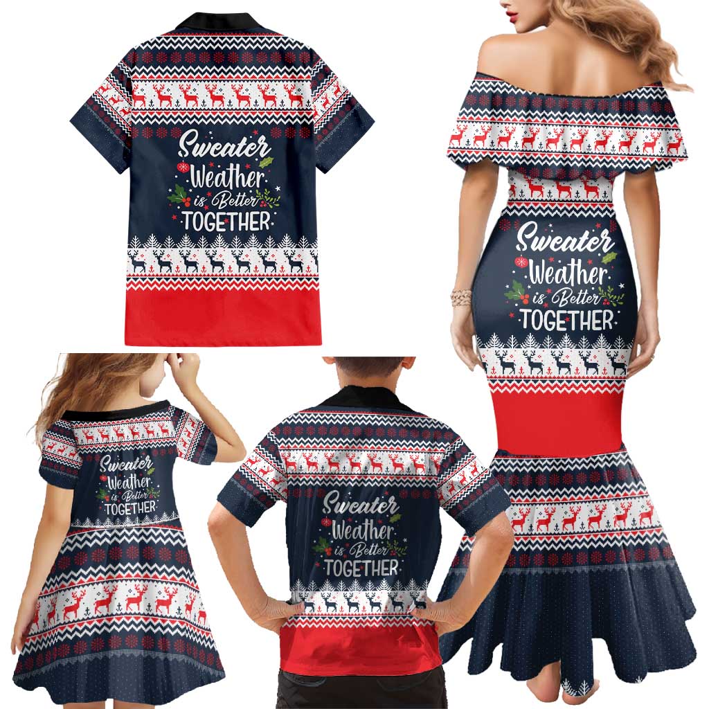 Sweater Weather Christmas Family Matching Mermaid Dress and Hawaiian Shirt with Better Together Quote and Reindeer Snowflake - Wonder Print Shop