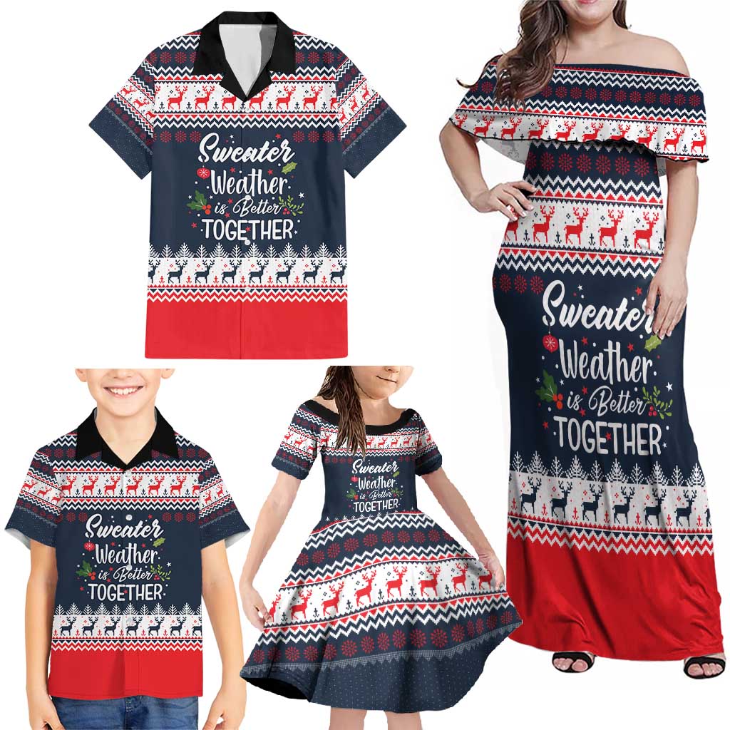 Sweater Weather Christmas Family Matching Off Shoulder Maxi Dress and Hawaiian Shirt with Better Together Quote and Reindeer Snowflake - Wonder Print Shop