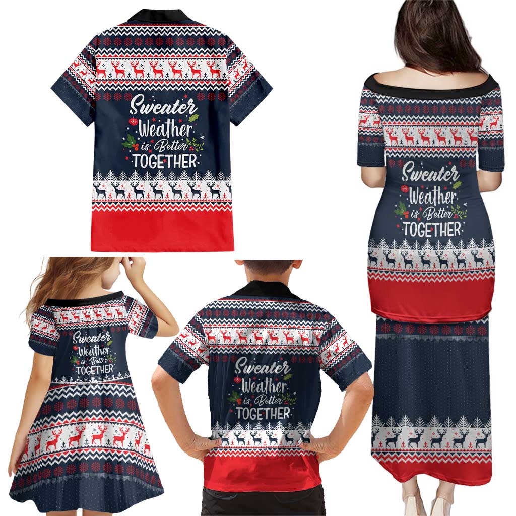 Sweater Weather Christmas Family Matching Puletasi and Hawaiian Shirt with Better Together Quote and Reindeer Snowflake - Wonder Print Shop