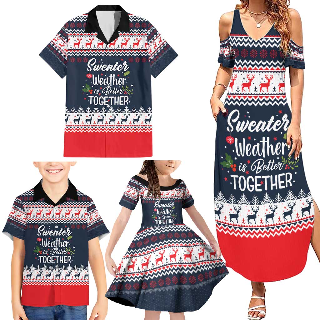 Sweater Weather Christmas Family Matching Summer Maxi Dress and Hawaiian Shirt with Better Together Quote and Reindeer Snowflake - Wonder Print Shop