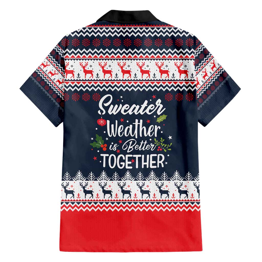 Sweater Weather Christmas Hawaiian Shirt with Better Together Quote and Reindeer Snowflake - Wonder Print Shop