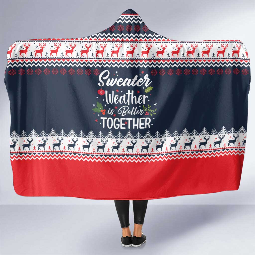 Sweater Weather Christmas Hooded Blanket with Better Together Quote and Reindeer Snowflake - Wonder Print Shop
