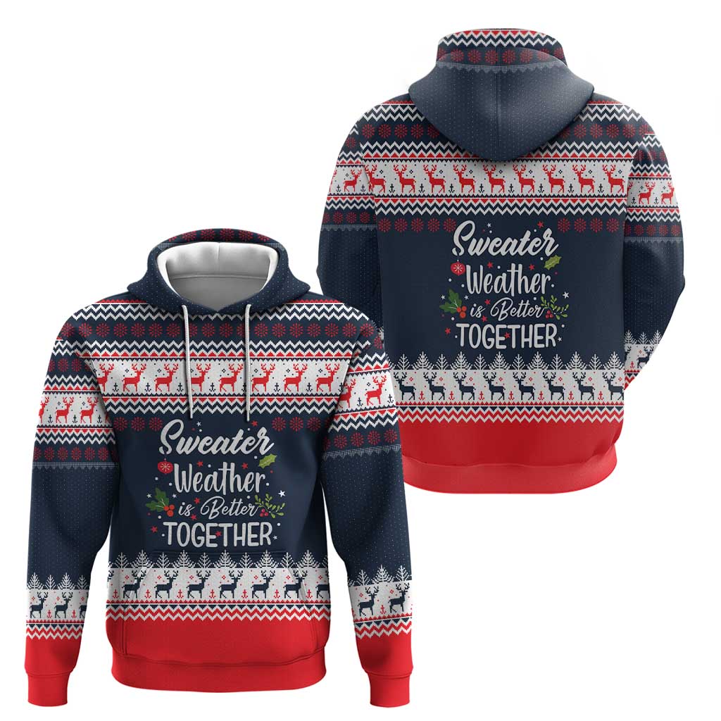Sweater Weather Christmas Hoodie with Better Together Quote and Reindeer Snowflake - Wonder Print Shop