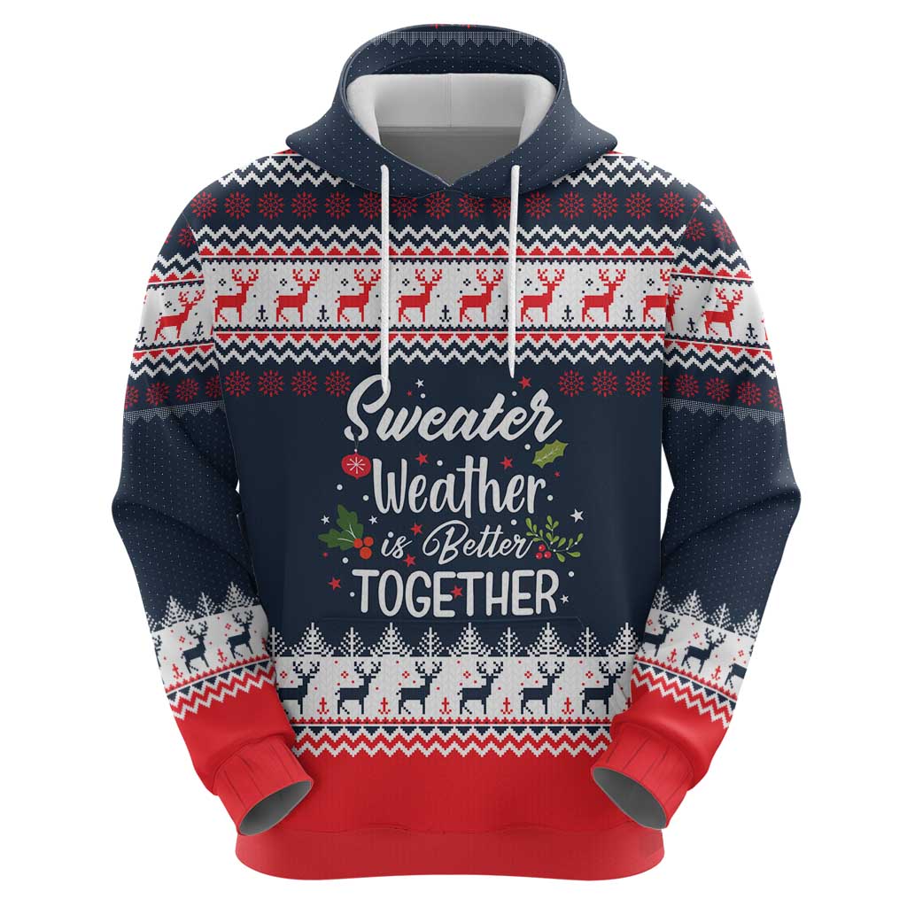 Sweater Weather Christmas Hoodie with Better Together Quote and Reindeer Snowflake - Wonder Print Shop