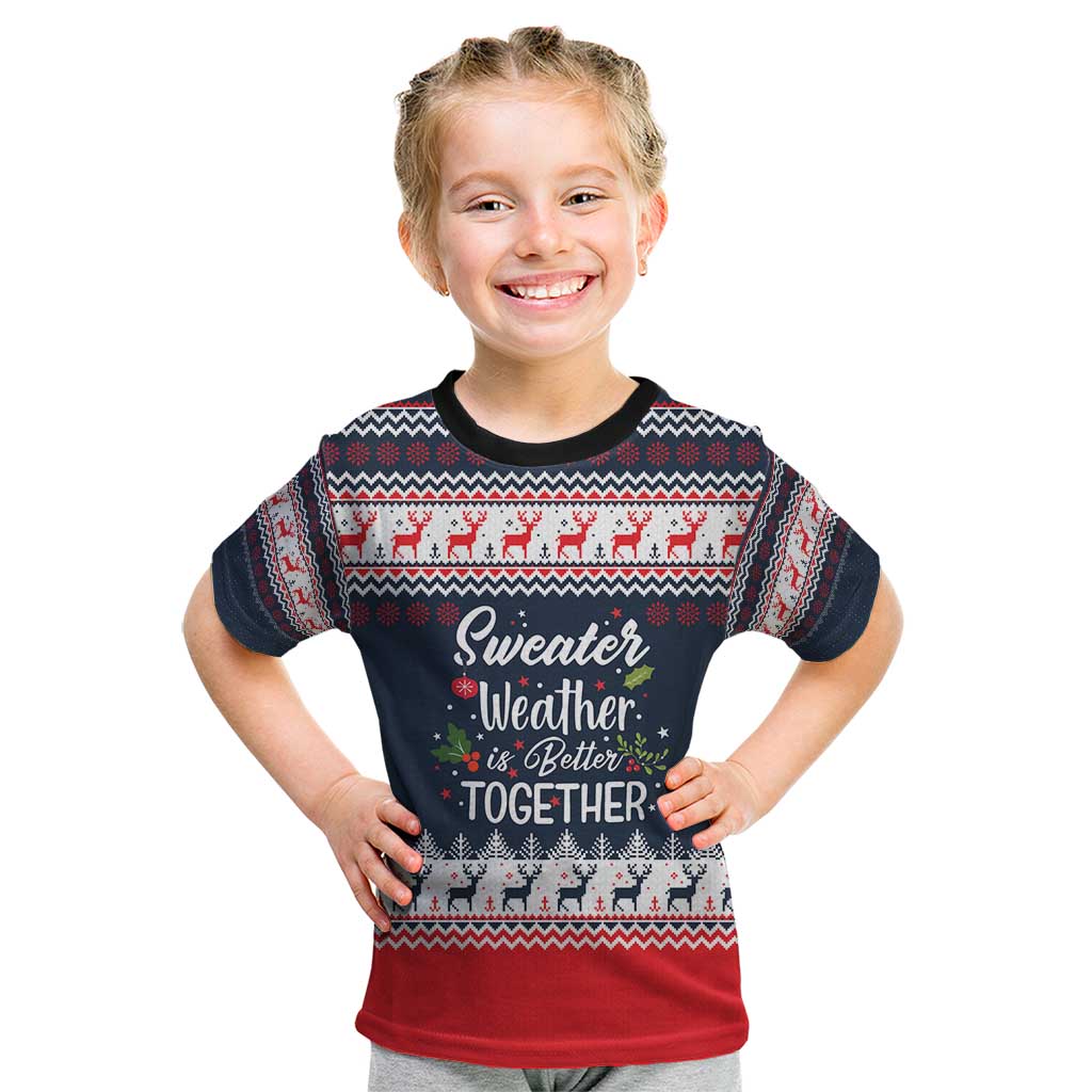 Sweater Weather Christmas Kid T Shirt with Better Together Quote and Reindeer Snowflake - Wonder Print Shop