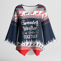 Sweater Weather Christmas Kimono Sleeve Blouse with Better Together Quote and Reindeer Snowflake - Wonder Print Shop