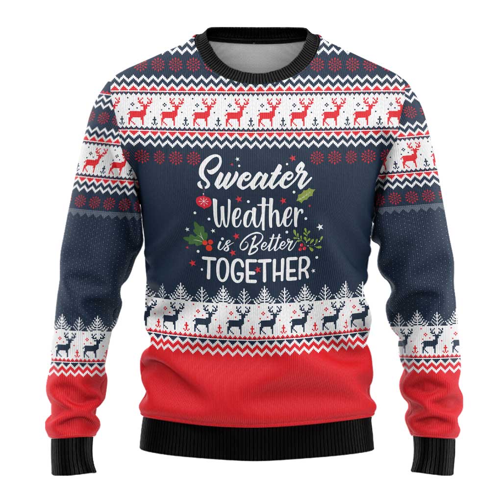 Sweater Weather Christmas Ugly Christmas Sweater with Better Together Quote and Reindeer Snowflake - Wonder Print Shop