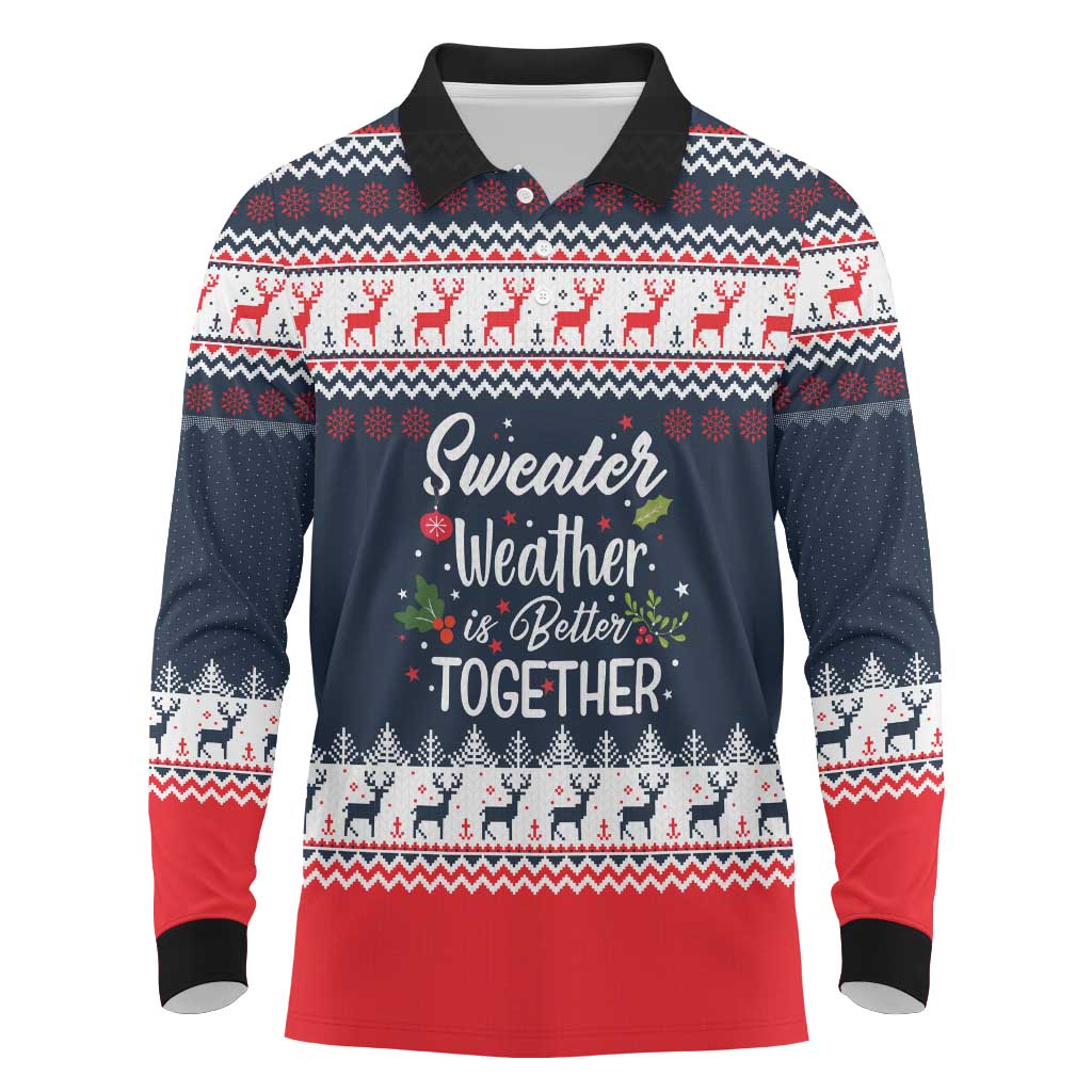 Sweater Weather Christmas Long Sleeve Polo Shirt with Better Together Quote and Reindeer Snowflake - Wonder Print Shop