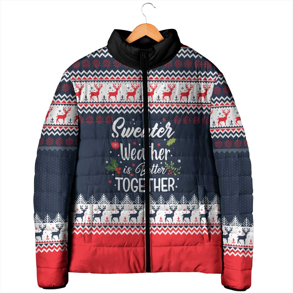 Sweater Weather Christmas Padded Jacket with Better Together Quote and Reindeer Snowflake - Wonder Print Shop