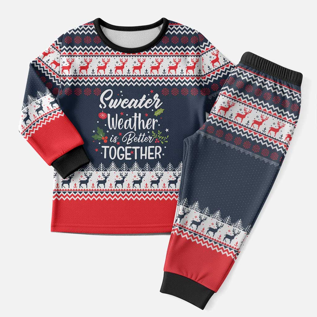 Sweater Weather Christmas Pajama Set with Better Together Quote and Reindeer Snowflake - Wonder Print Shop
