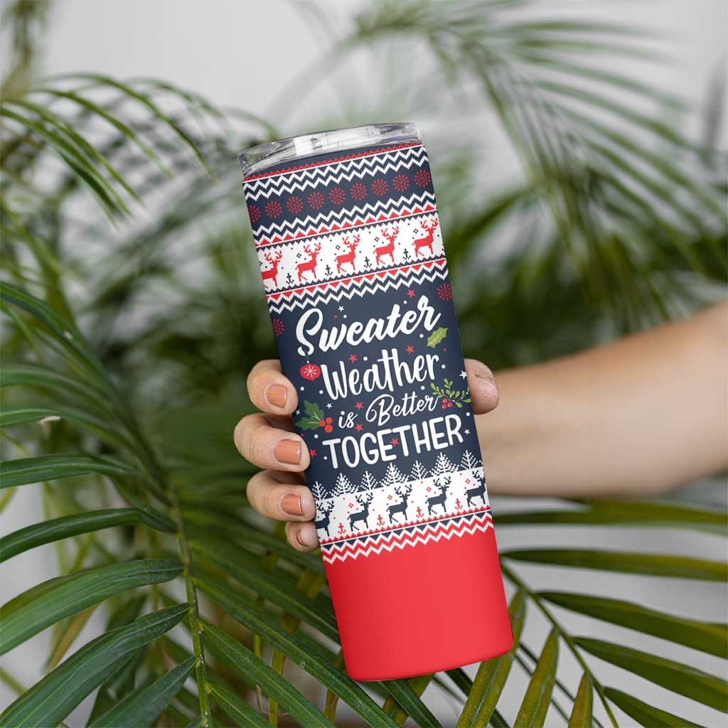 Sweater Weather Christmas Skinny Tumbler with Better Together Quote and Reindeer Snowflake - Wonder Print Shop