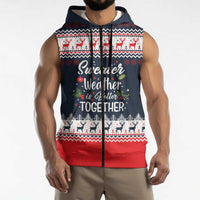 Sweater Weather Christmas Sleeveless Zip Hoodie with Better Together Quote and Reindeer Snowflake - Wonder Print Shop