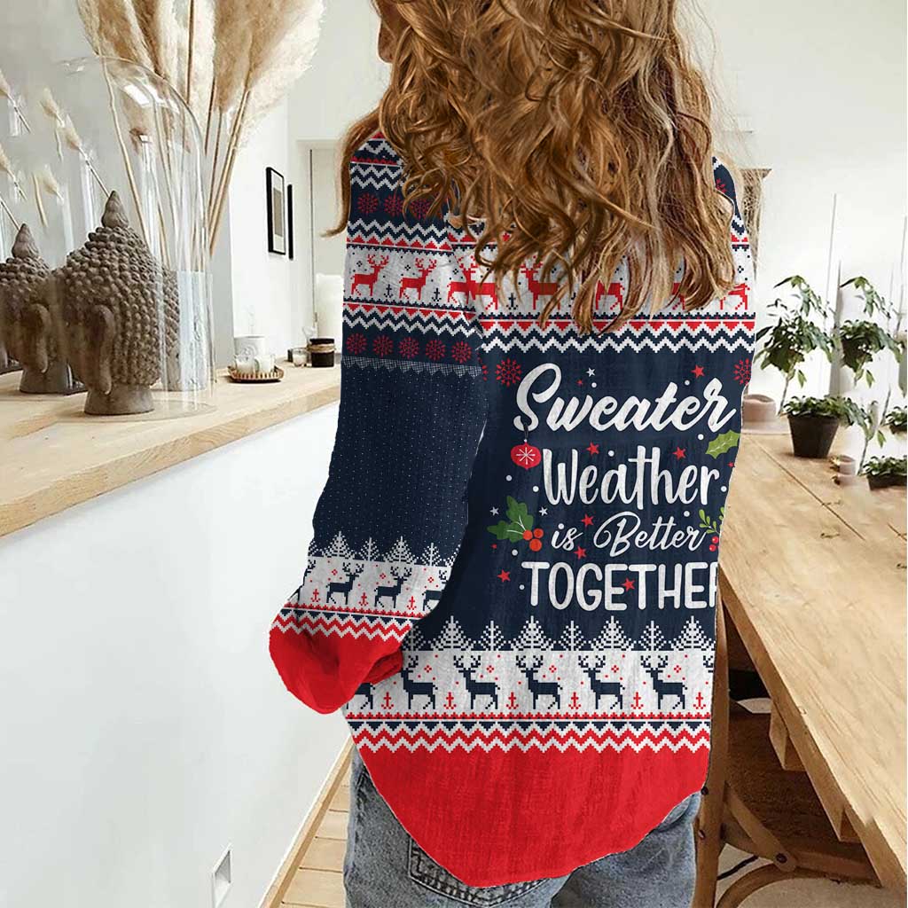 Sweater Weather Christmas Women Casual Shirt with Better Together Quote and Reindeer Snowflake - Wonder Print Shop
