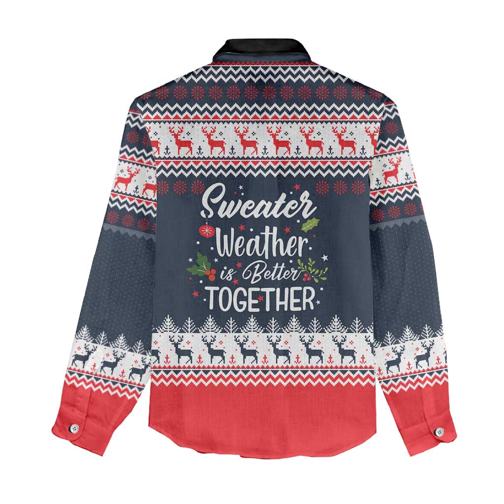 Sweater Weather Christmas Women Casual Shirt with Better Together Quote and Reindeer Snowflake - Wonder Print Shop