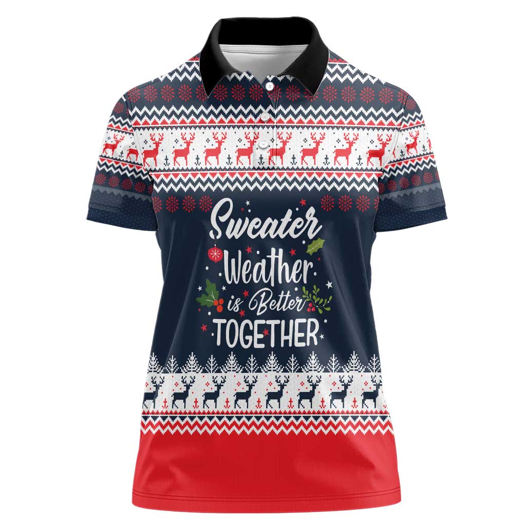 Sweater Weather Christmas Women Polo Shirt with Better Together Quote and Reindeer Snowflake - Wonder Print Shop
