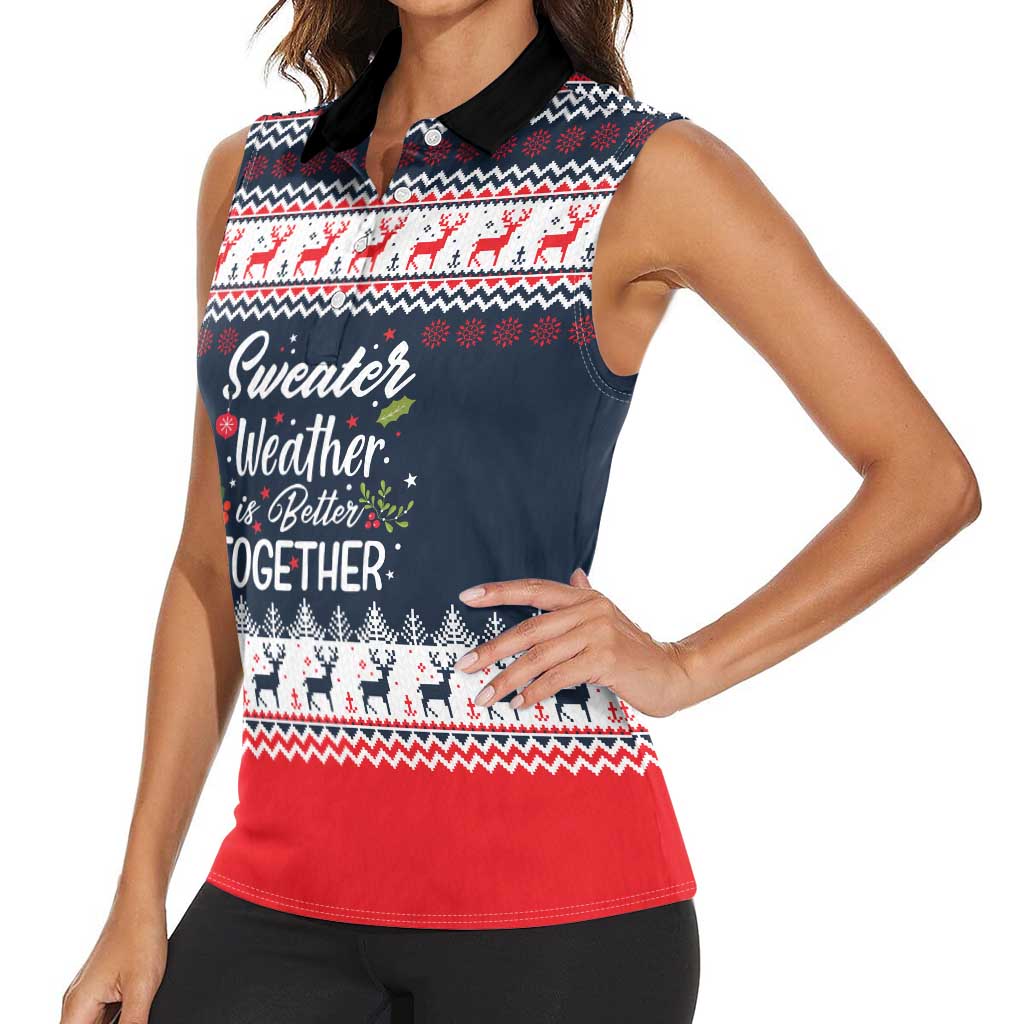 Sweater Weather Christmas Women Sleeveless Polo Shirt with Better Together Quote and Reindeer Snowflake - Wonder Print Shop