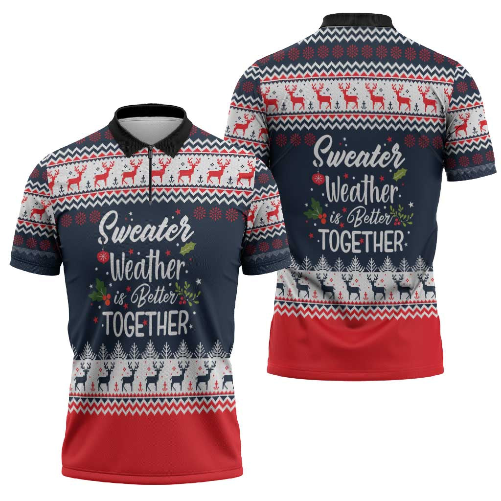 Sweater Weather Christmas Zipper Polo Shirt with Better Together Quote and Reindeer Snowflake - Wonder Print Shop