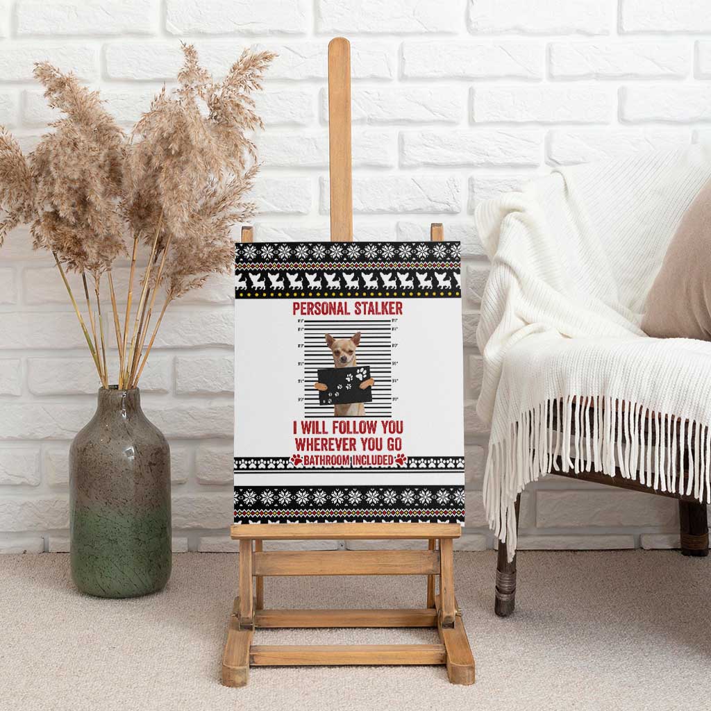 Chihuahua Personal Stalker Christmas Canvas Wall Art Xmas Holiday Patterns - Wonder Print Shop