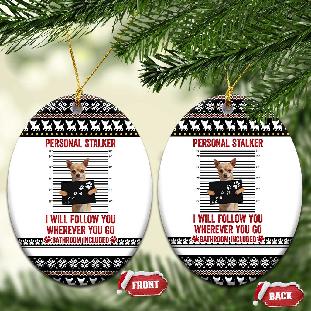 Chihuahua Personal Stalker Christmas Ceramic Ornament Xmas Holiday Patterns - Wonder Print Shop