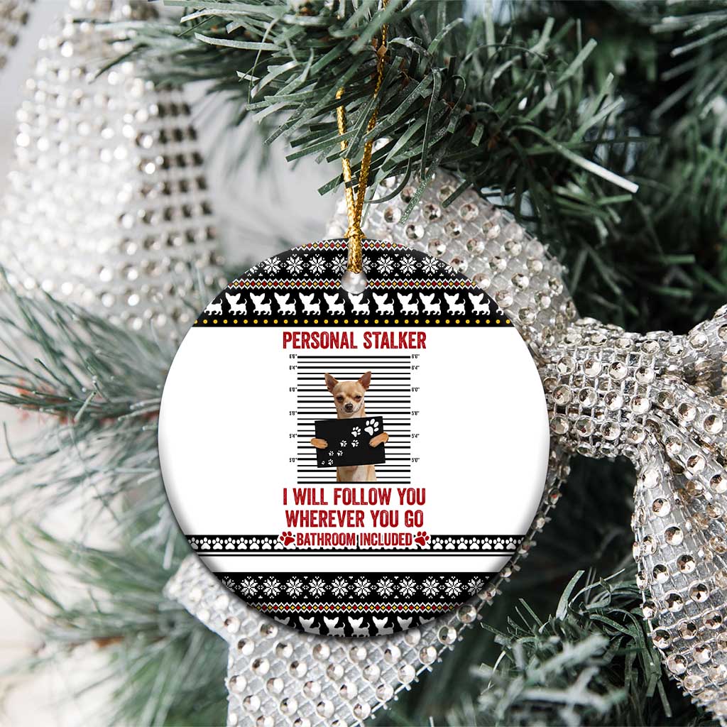 Chihuahua Personal Stalker Christmas Ceramic Ornament Xmas Holiday Patterns - Wonder Print Shop