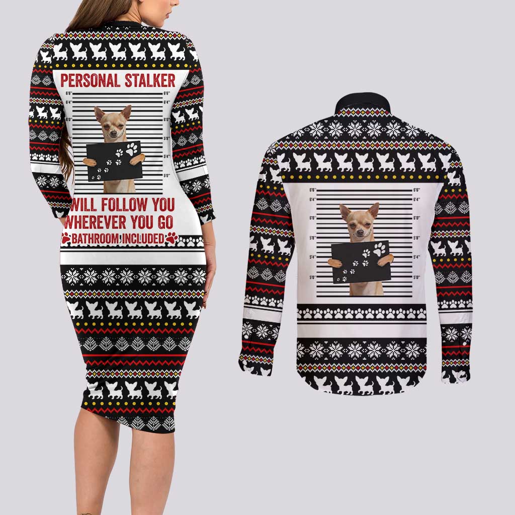 Chihuahua Personal Stalker Christmas Couples Matching Long Sleeve Bodycon Dress and Long Sleeve Button Shirt Xmas Holiday Patterns - Wonder Print Shop