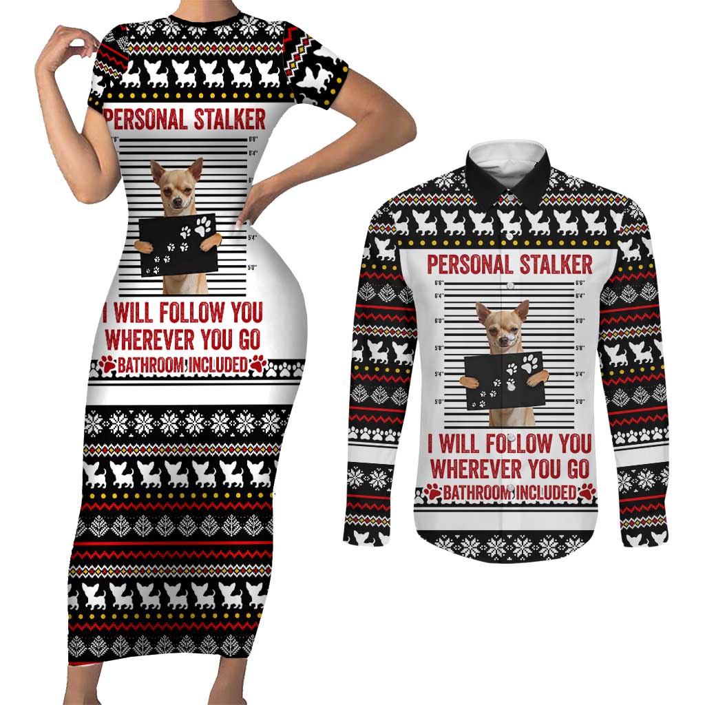 Chihuahua Personal Stalker Christmas Couples Matching Short Sleeve Bodycon Dress and Long Sleeve Button Shirt Xmas Holiday Patterns - Wonder Print Shop
