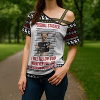 Chihuahua Personal Stalker Christmas Cross Shoulder Shirt Xmas Holiday Patterns - Wonder Print Shop