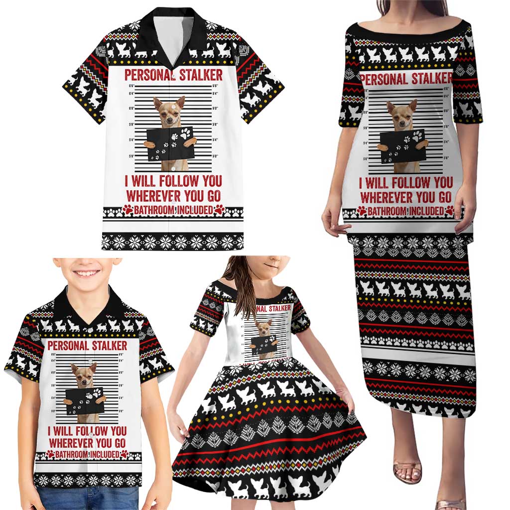 Chihuahua Personal Stalker Christmas Family Matching Puletasi and Hawaiian Shirt Xmas Holiday Patterns - Wonder Print Shop