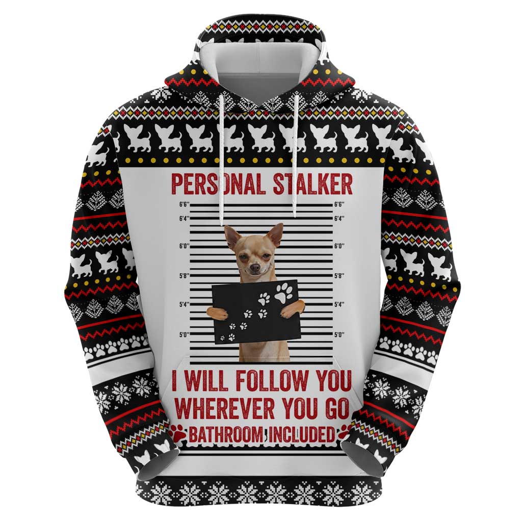 Chihuahua Personal Stalker Christmas Hoodie Xmas Holiday Patterns - Wonder Print Shop