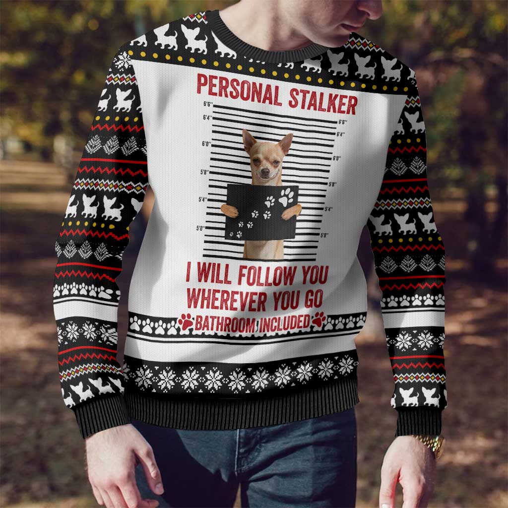 Chihuahua Personal Stalker Christmas Ugly Christmas Sweater Xmas Holiday Patterns - Wonder Print Shop