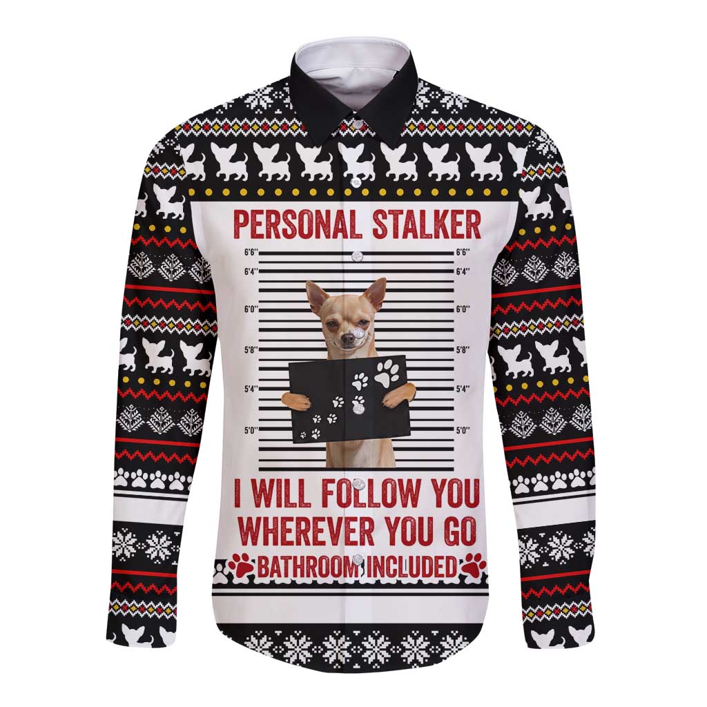 Chihuahua Personal Stalker Christmas Long Sleeve Button Shirt Xmas Holiday Patterns - Wonder Print Shop