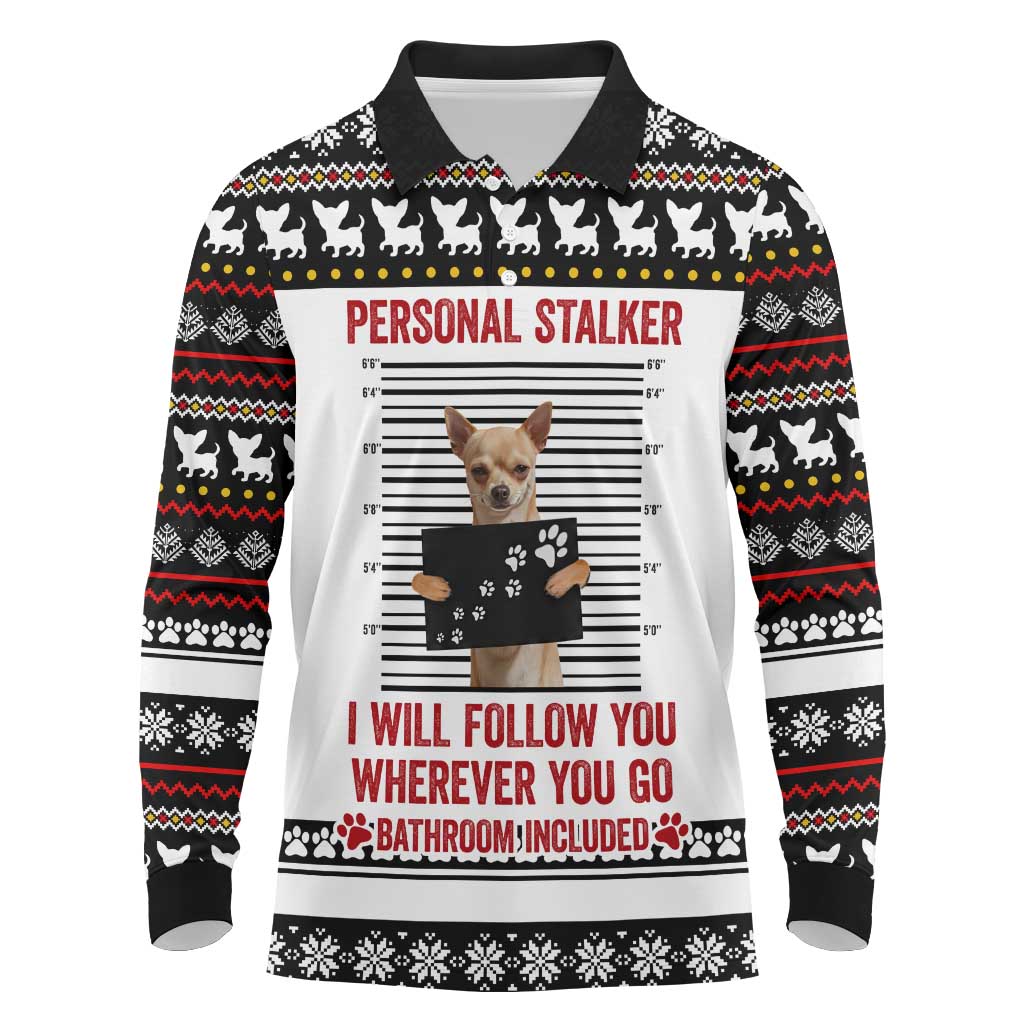 Chihuahua Personal Stalker Christmas Long Sleeve Polo Shirt Xmas Holiday Patterns - Wonder Print Shop