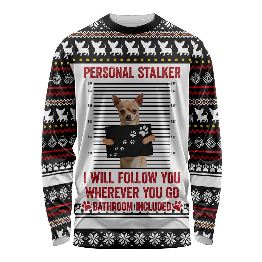 Chihuahua Personal Stalker Christmas Long Sleeve Shirt Xmas Holiday Patterns - Wonder Print Shop
