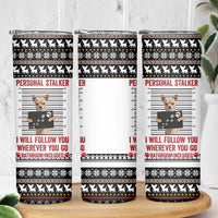 Chihuahua Personal Stalker Christmas Skinny Tumbler Xmas Holiday Patterns - Wonder Print Shop