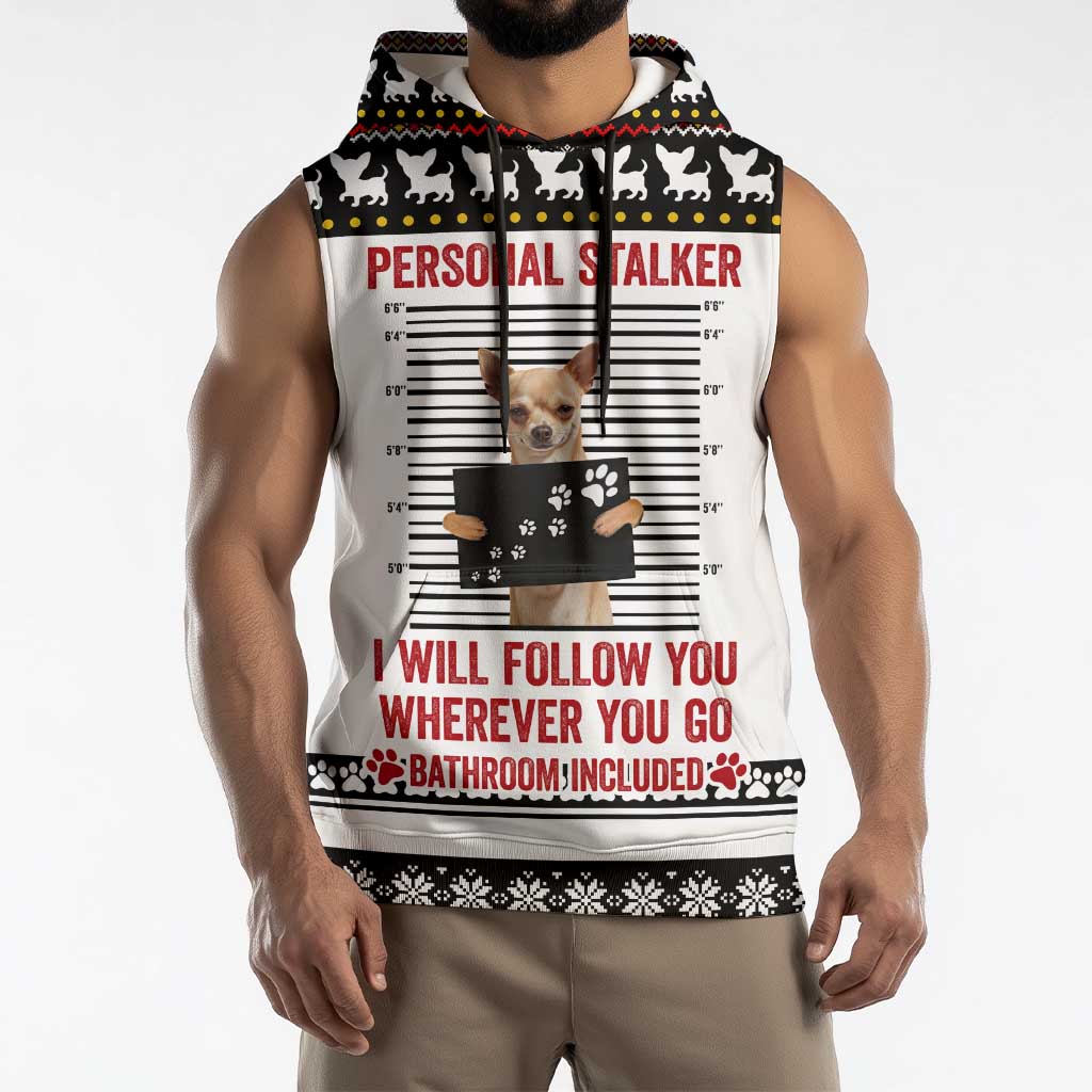 Chihuahua Personal Stalker Christmas Sleeveless Hoodie Xmas Holiday Patterns - Wonder Print Shop