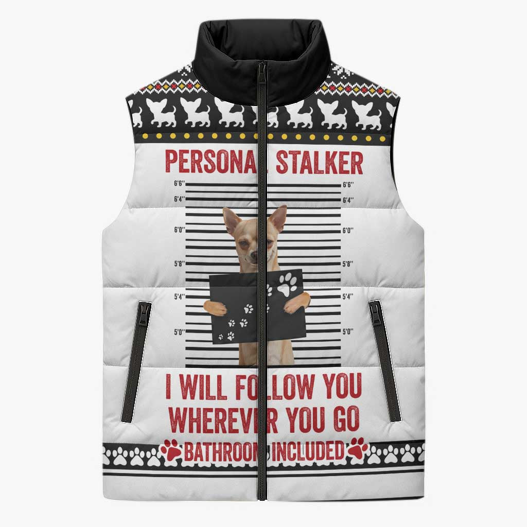 Chihuahua Personal Stalker Christmas Sleeveless Puffer Jacket Xmas Holiday Patterns - Wonder Print Shop