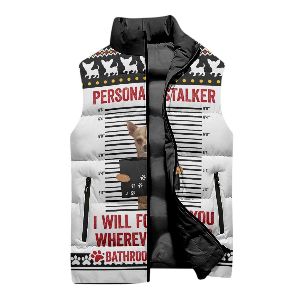 Chihuahua Personal Stalker Christmas Sleeveless Puffer Jacket Xmas Holiday Patterns - Wonder Print Shop
