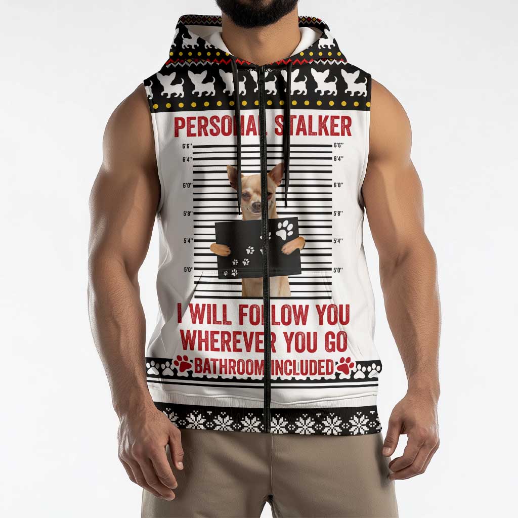 Chihuahua Personal Stalker Christmas Sleeveless Zip Hoodie Xmas Holiday Patterns - Wonder Print Shop