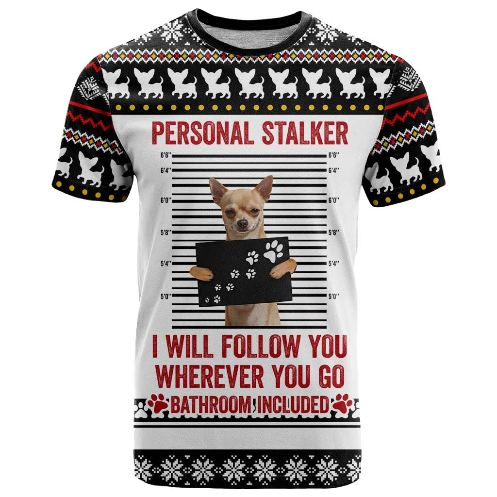 Chihuahua Personal Stalker Christmas T Shirt Xmas Holiday Patterns - Wonder Print Shop