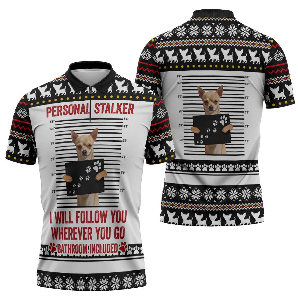 Chihuahua Personal Stalker Christmas Zipper Polo Shirt Xmas Holiday Patterns - Wonder Print Shop