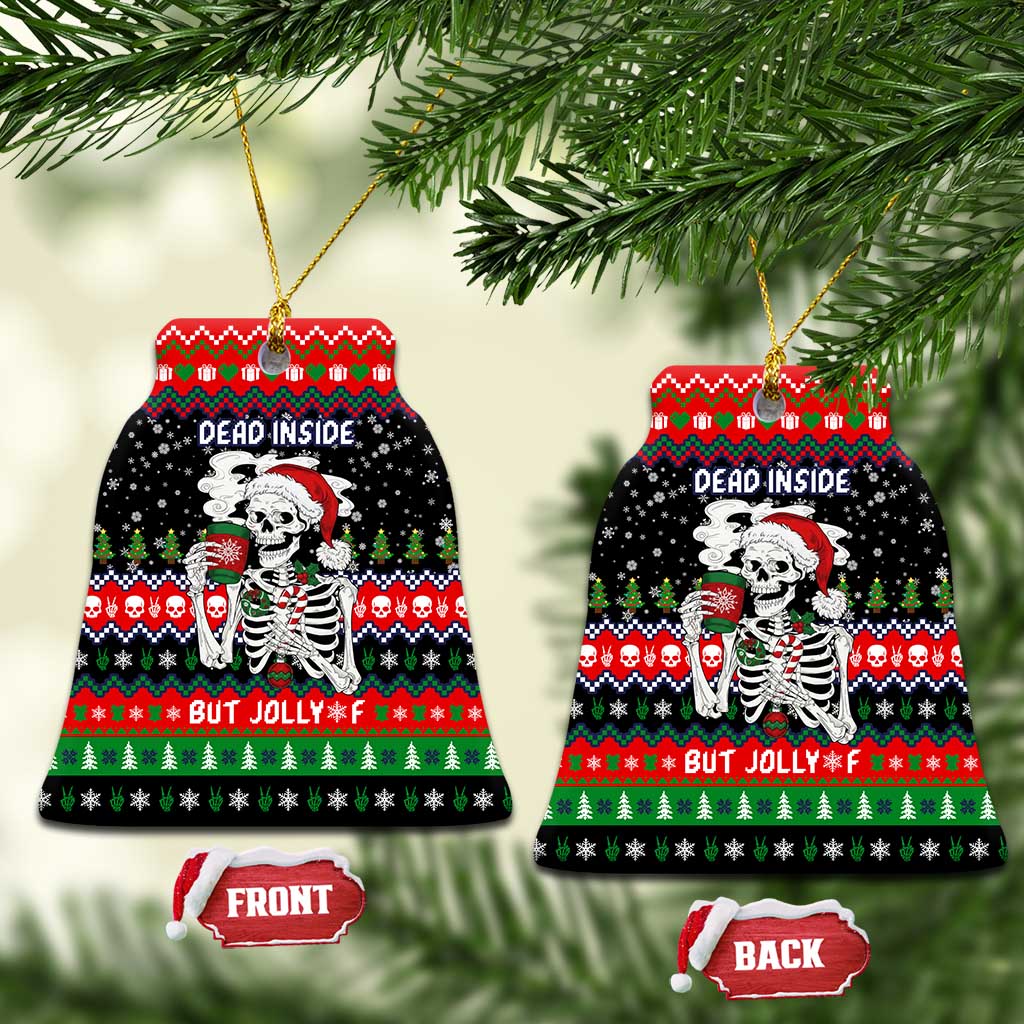 Dead Inside But Jolly Af Christmas Skeleton Ceramic Ornament Xmas Holiday Patterns - Wonder Print Shop